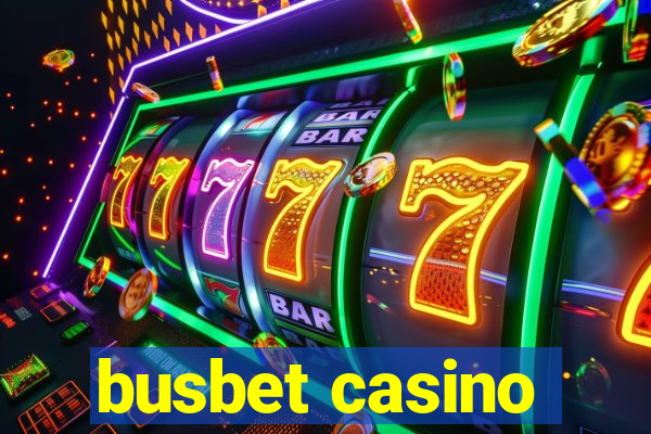 busbet casino